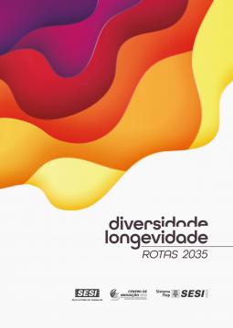 Mapa das Rotas Diversidade e Longevidade 2035